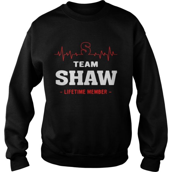 Team Shaw lifetime member shirt