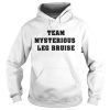 Team mysterious leg bruise shirt