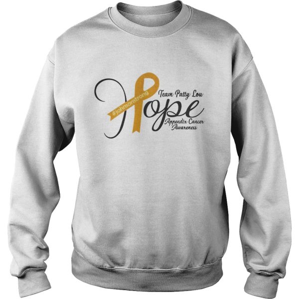 Team patty lou hope johnson strong appendix cancer awareness t-shirt