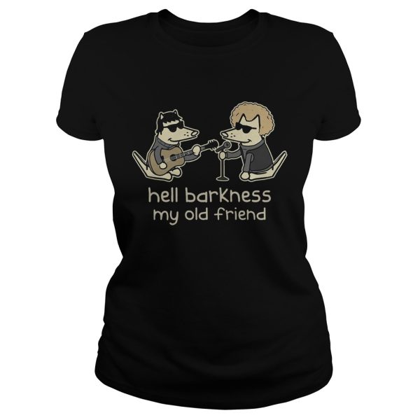 Teddy The Dog – Hell Barkness My Old Friend Shirt