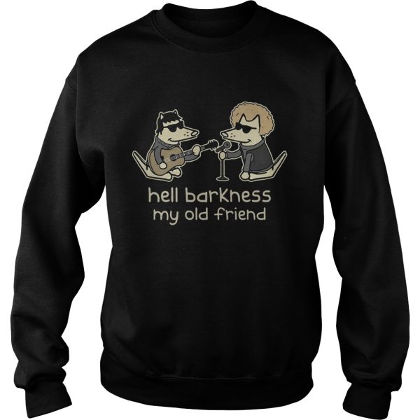 Teddy The Dog – Hell Barkness My Old Friend Shirt