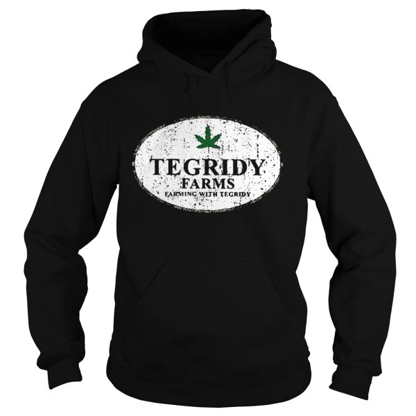 Tegridy farms farming with tegridy shirt