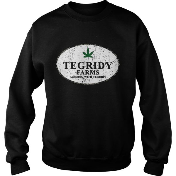 Tegridy farms farming with tegridy shirt