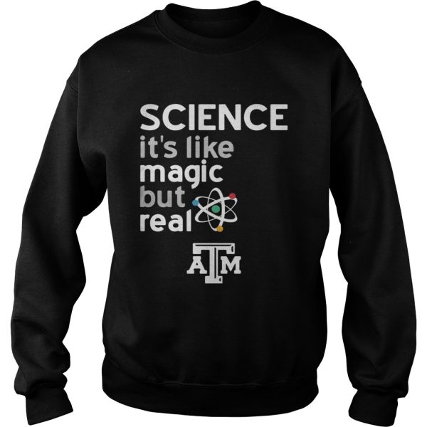 Texas A And M Aggies Science Lover Magic But Real Shirt