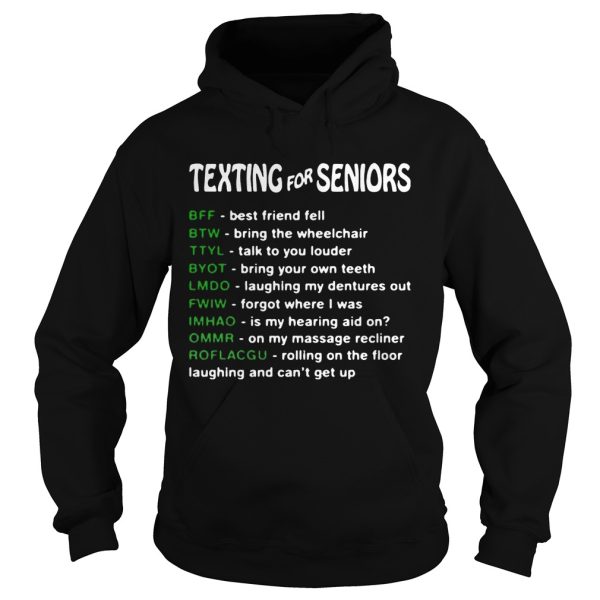 Texting for seniors BFF best friend fell BTW bring the wheelchair shirt