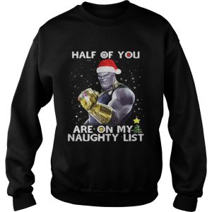 Thanos half of you are on my naughty list shirt 3