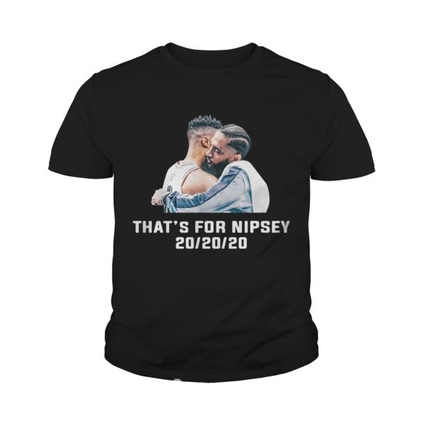 That’s For Nipsey 202020 shirt