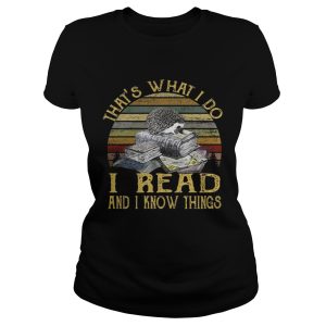 That's what I do I read and I know things vintage shirt 1