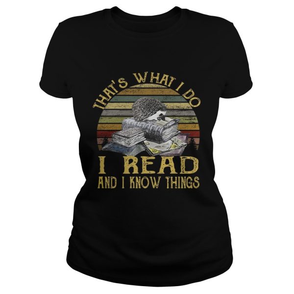 That’s what I do I read and I know things vintage shirt