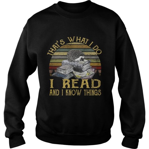 That’s what I do I read and I know things vintage shirt