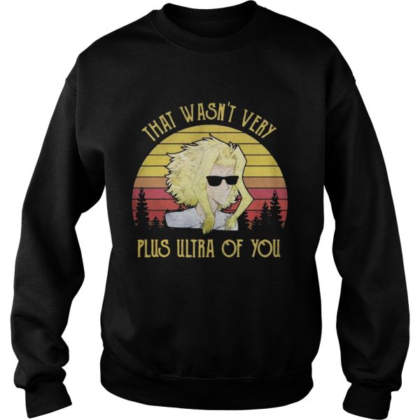 That wasn’t very Plus Ultra of you sunset shirt