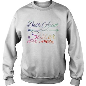 The Best Aunt and sister ever shirt 2