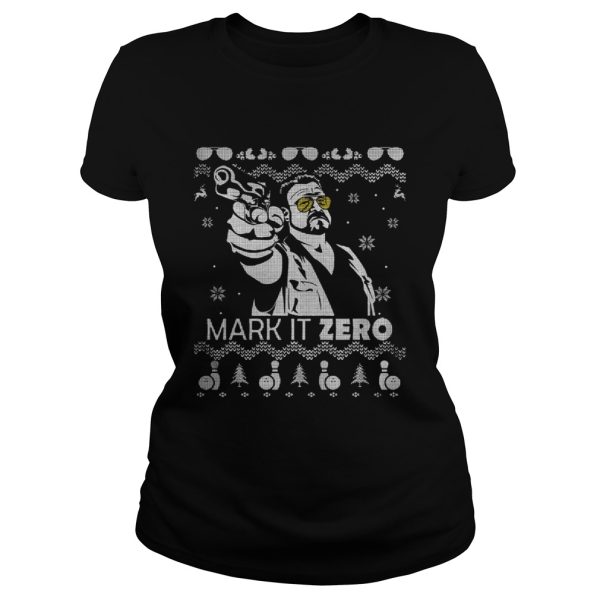 The Big Lebowski Mark it zero Christmas shirt