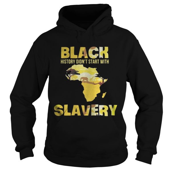 The Black history didnt start with Slavery shirt
