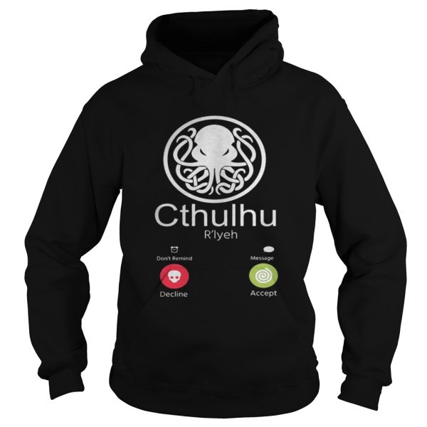 The Call of Cthulhu Is Calling Shirt