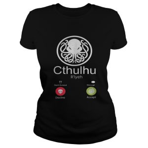 The Call of Cthulhu Is Calling Shirt 2