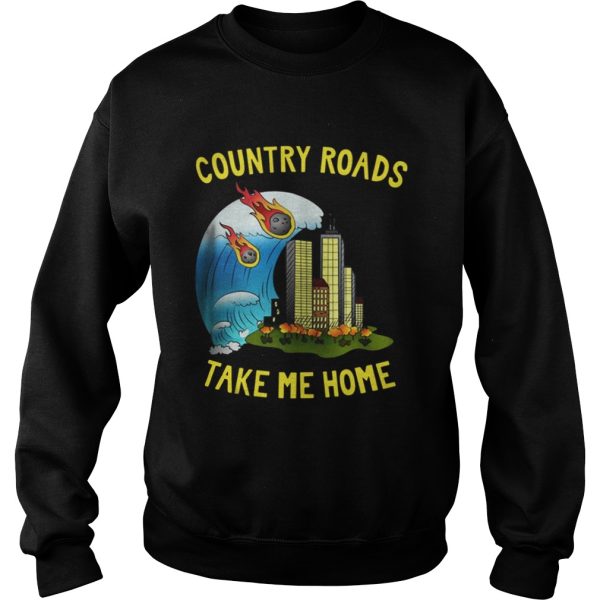 The Country Roads Take Me Home Shirt