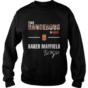 The Dangerous Cleveland Browns 6 Baker Mayfield shirt 3
