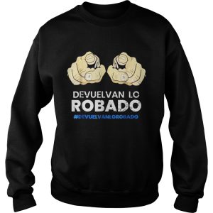 The Devuelvan Lo Robado Gift Shirt 2 The Devuelvan Lo Robado Gift Shirt 3