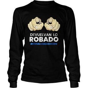 The Devuelvan Lo Robado Gift Shirt 3 The Devuelvan Lo Robado Gift Shirt 4