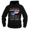 The Dont Mes With Me I Have A Crazy Auntie Shark Who Happened To Cuss A Lot Shirt