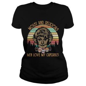 The Golden Girls Dorothy Zbornak moist and delicious men love my cupcakes retro shirt 1