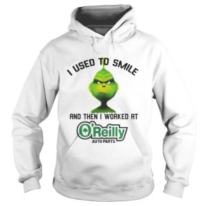 The Grinch I used to smile and then I worked at OReilly auto parts shirt 1