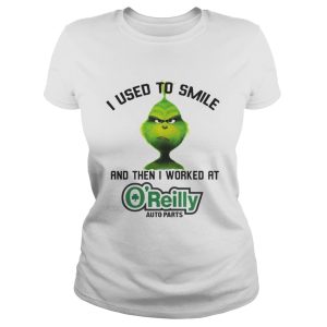 The Grinch I used to smile and then I worked at OReilly auto parts shirt 2