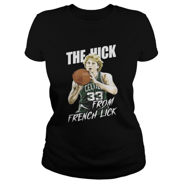 The Hick from French Lick shirt