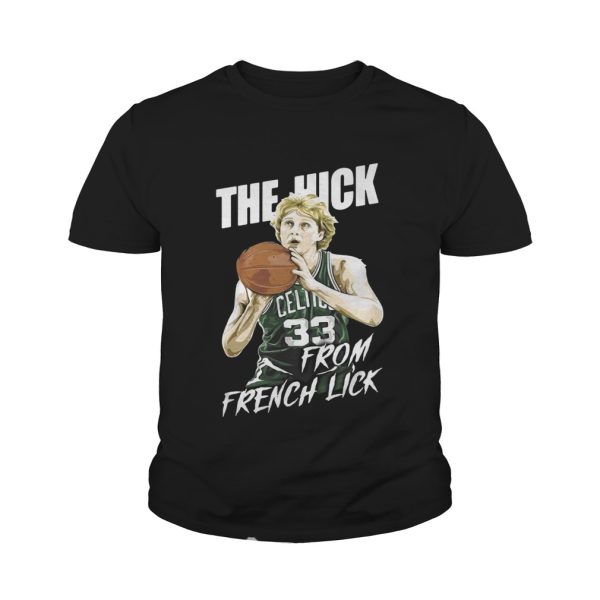 The Hick from French Lick shirt