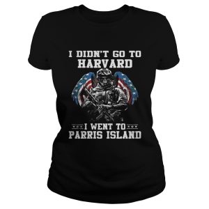 The I didnt go to harvard i went to parris island shirt 2