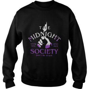 The Midnight Telling Tales After Dark Society Don't Be Afraid Shirt 2