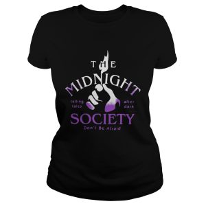 The Midnight Telling Tales After Dark Society Don't Be Afraid Shirt 3