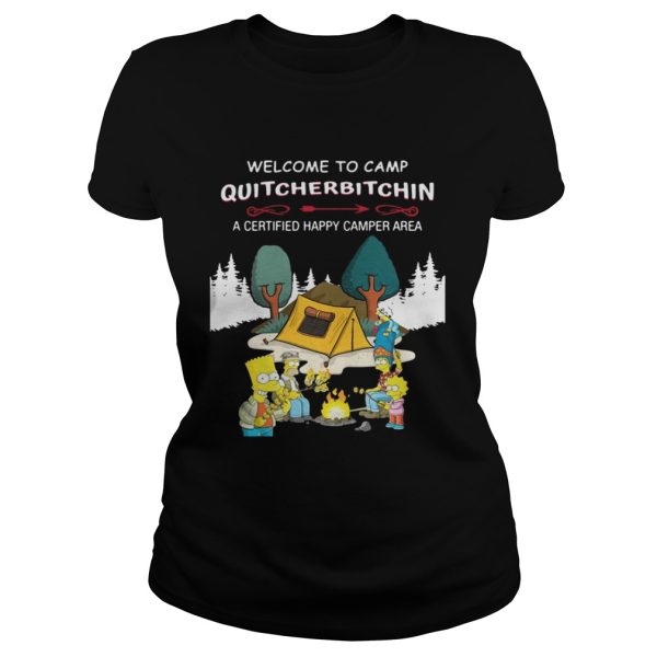 The Simpsons Welcome to camp Quitcherbitchin a certified happy camper area shirt