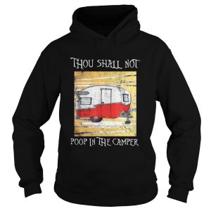 The Thou shall not poop in the camper shirt 1