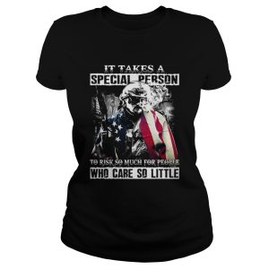 The Veteran it takes a special person to risk so much for people who care so little shirt 2
