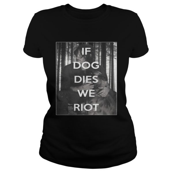 The Walking Dead Daryl and Dog if dog dies we riot shirt