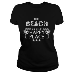 The beach is my happy place Shirt 2