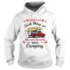 There’s no such thing as too early to drink when camping shirt