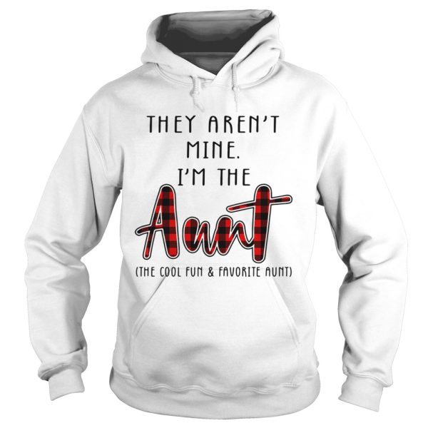 They arent mine Im the Aunt shirt