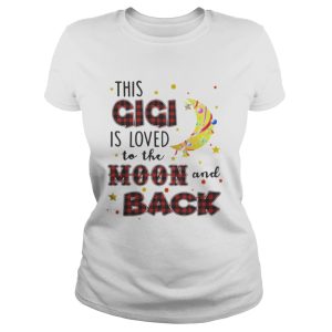 This GiGi is loved to the moon and back Shirt 2