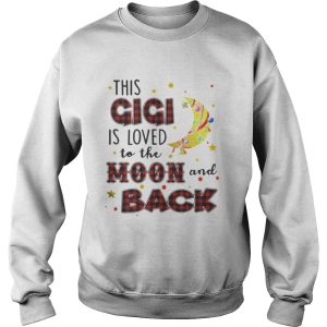 This GiGi is loved to the moon and back Shirt 3