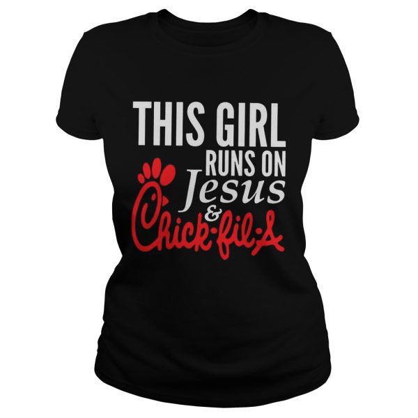 This Girl Runs on Jesus and Chick Fil A Unisex shirt