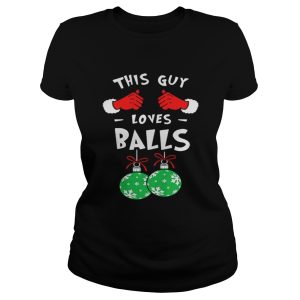 This Guy Loves Balls Christmas Shirt 2
