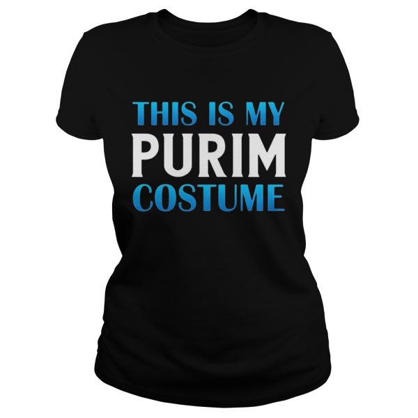 This Is My Purim Costume Funny Jewish Happy Purim Gift Shirt