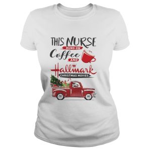 This is a nurse runs on coffee and Hallmark Christmas movies shirt 2