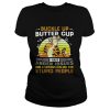 Tigger buckle up butter cup I have anger issues and a serious dislike shirt