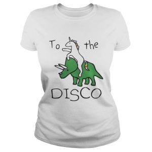 To The Disco Unicorn Riding Triceratops Shirt 1 To The Disco Unicorn Riding Triceratops Shirt 2