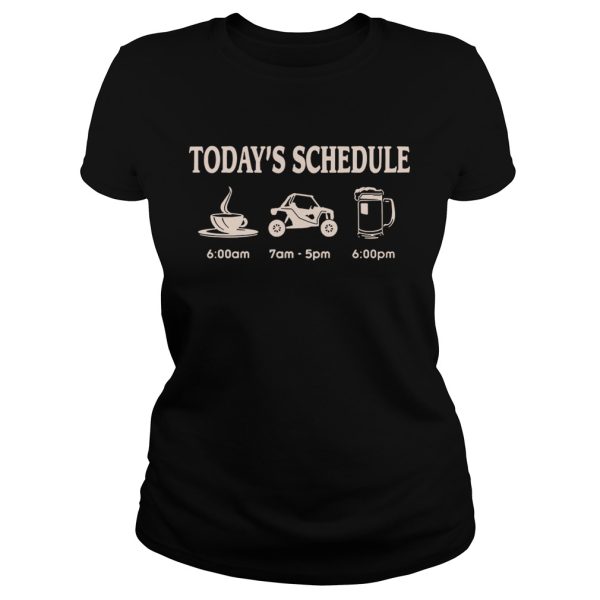 Today’s schedule coffee car and beer shirt