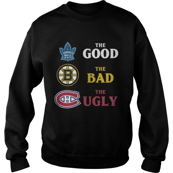 Toronto Maple Leafs The Good Bruins The Bad Hurricanes The Ugly Shirt